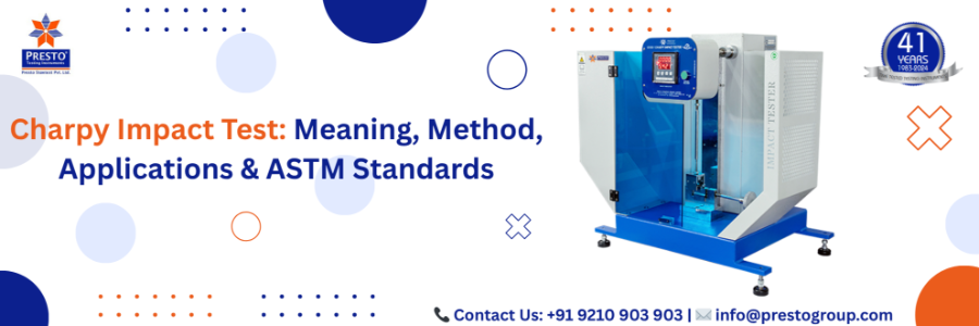 Charpy Impact Test: Meaning, Method, Applications & ASTM Standards